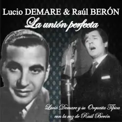 La Unión Perfecta (feat. Orquesta Típica Lucio Demare) - Lucio Demare