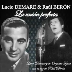 La Unión Perfecta (feat. Orquesta Típica Lucio Demare) - Lucio Demare La Unión Perfecta (feat. Orquesta Típica Lucio Demare) - Lucio Demare