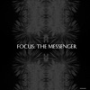 FOCUS: The Messenger, 2013