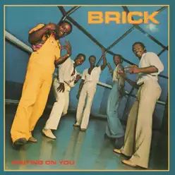 Waiting on You - Brick Waiting on You - Brick