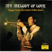 Happy Louie and Julcia's Polka Band - My Melody of Love Polka