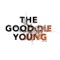 The Keeper - The Good Die Young lyrics