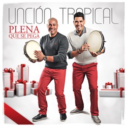 Unción Tropical - Medley Coritos de Navidad