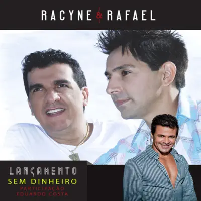 Sem Dinheiro - Single - Racyne e Rafael