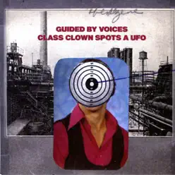 Class Clown Spots a UFO - Single - Guided By Voices