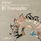 El Tranquilo - Jose Ponce & Fran LK lyrics