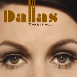 Take It All - Single - Dallas