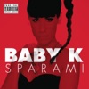 Baby K - Sparami