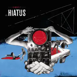 ANOMALY - The Hiatus