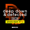 Deep Down & Defected, Vol. 4: Amsterdam 2013 - Varios Artistas