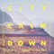 Speak To No End - City Calm Down lyrics