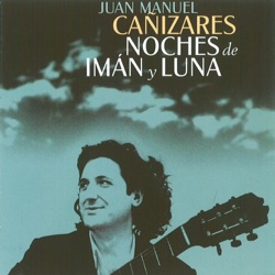 Juan Manuel Cañizares - Como Dos Niños