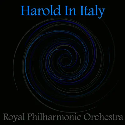 Harold In Italy - Royal Philharmonic Orchestra