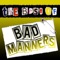 The Best of Bad Manners