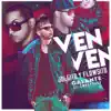 Ven Ven (feat. Galante El Emperador) song lyrics