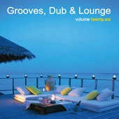 Grooves, Dub & Lounge Vol. 26 artwork