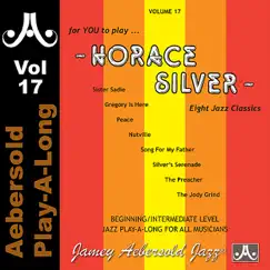 Aebersold Play-A-Long, Vol. 17: Horace Silver by Jamey Aebersold Play-A-Long album reviews, ratings, credits