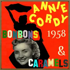 Bonbons & Caramels (1958) - Annie Cordy