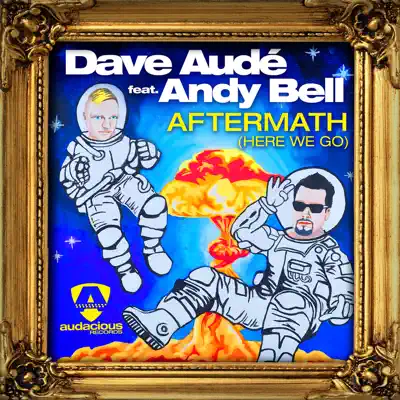 Aftermath (Here We Go) [feat. Andy Bell] - Single - Andy Bell