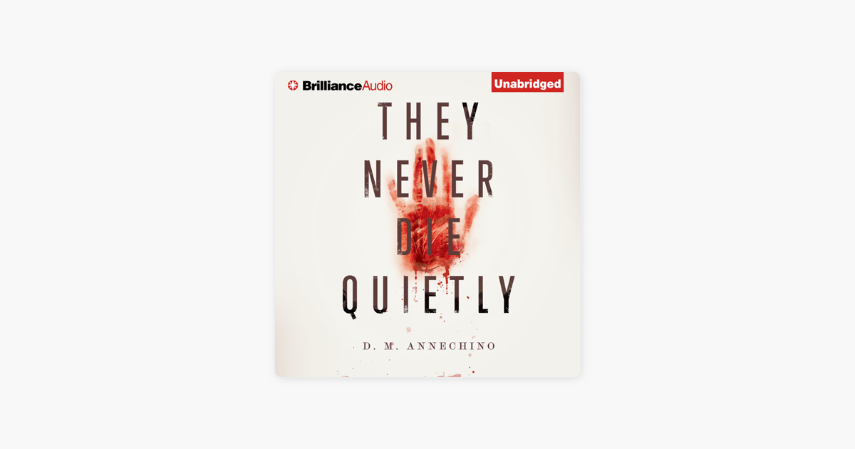 They Never Die Quietly