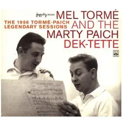 The 1956 Tormé-Paich Legendary Sessions - Mel Tormé The 1956 Tormé-Paich Legendary Sessions - Mel Tormé