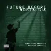 Stream & download Future Before Nostalgia