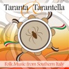Taranta & Tarantella: Folk Music from Southern Italy