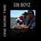 One More Time (feat. J Timber) - 336 Boyz lyrics