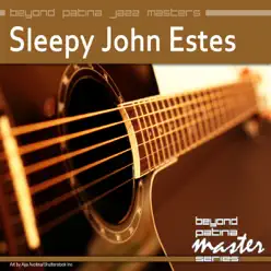 Beyond Patina Jazz Masters: Sleepy John Estes - Sleepy John Estes