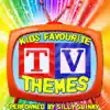 Kids Favourite Tv Themes album lyrics, reviews, download