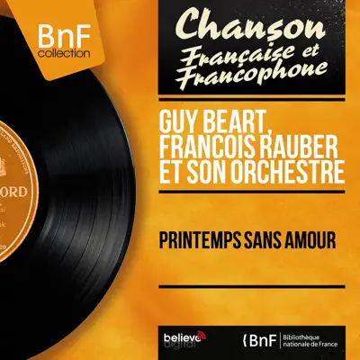 Printemps sans amour (Mono version) - Guy Béart