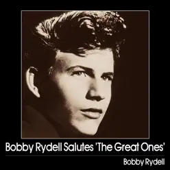 Bobby Rydell Salutes 'The Great Ones' - Bobby Rydell Bobby Rydell Salutes 'The Great Ones' - Bobby Rydell