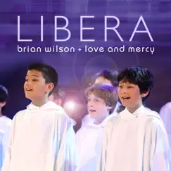 Brian Wilson: Love & Mercy - Single by Libera album reviews, ratings, credits