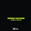 Stream & download Dream Machine - Single