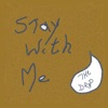 Stay With Me - Single