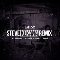 Steve Kekana (Remix) - Single by L-Tido album reviews, ratings, credits