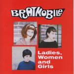 Bratmobile - Well You Wanna Know What