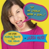 Lauren Mayer - If My Uterus Were a Gun