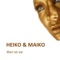 Wer ist Sie? (Michael Schwarz Remix) - Heiko & Maiko lyrics