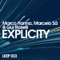 Explicity (DJ Joe K Remix) - Gui Rozelli, Marcelo Sá & Marco Hanna lyrics
