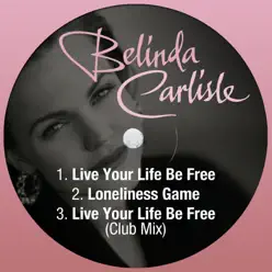 Live Your Life Be Free - Single - Belinda Carlisle