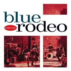 Diamond Mine - Blue Rodeo