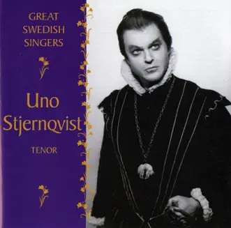 Uno Stjernqvist (1958-1963) by Stockholm Royal Opera Orchestra, Sixten Ehrling, Stockholm Royal Orchestra, Uno Stjernqvist, Swedish Radio Chorus, Sten Frykberg, Swedish Radio Symphony Orchestra, Herbert Sandberg, Danish National Symphony Orchestra, Miltiades Caridis, Stig Westerberg, Rolf Jupither, Fausto Cleva, Ingvar Wixell, Barbro Ericson, Margareta Hallin, Stig Rybrant, Swedish Radio Light Orchestra & Stockholm Philharmonic Orchestra album reviews, ratings, credits