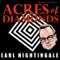 Acres Of Diamonds (Russell H. Conwell) - Earl Nightingale lyrics