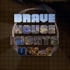 Brave House Nights, Vol. 1