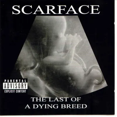 The Last of a Dying Breed - Scarface