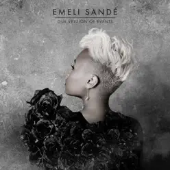 Our Version of Events - Emeli Sandé