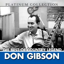 The Best of Country Legend Don Gibson - Don Gibson
