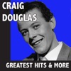 Craig Douglas: Greatest Hits & More, 2011