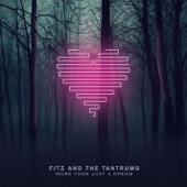 Fitz & The Tantrums - 6AM